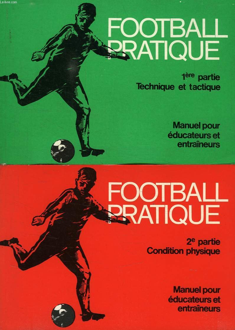 FOOTBALL PRATIQUE, 2 TOMES 
