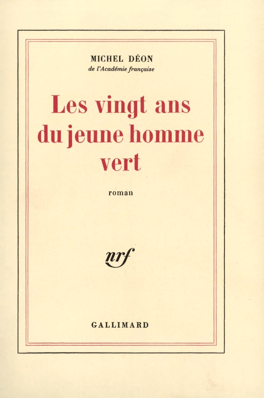 Les vingt ans du jeune homme vert 9782070296057