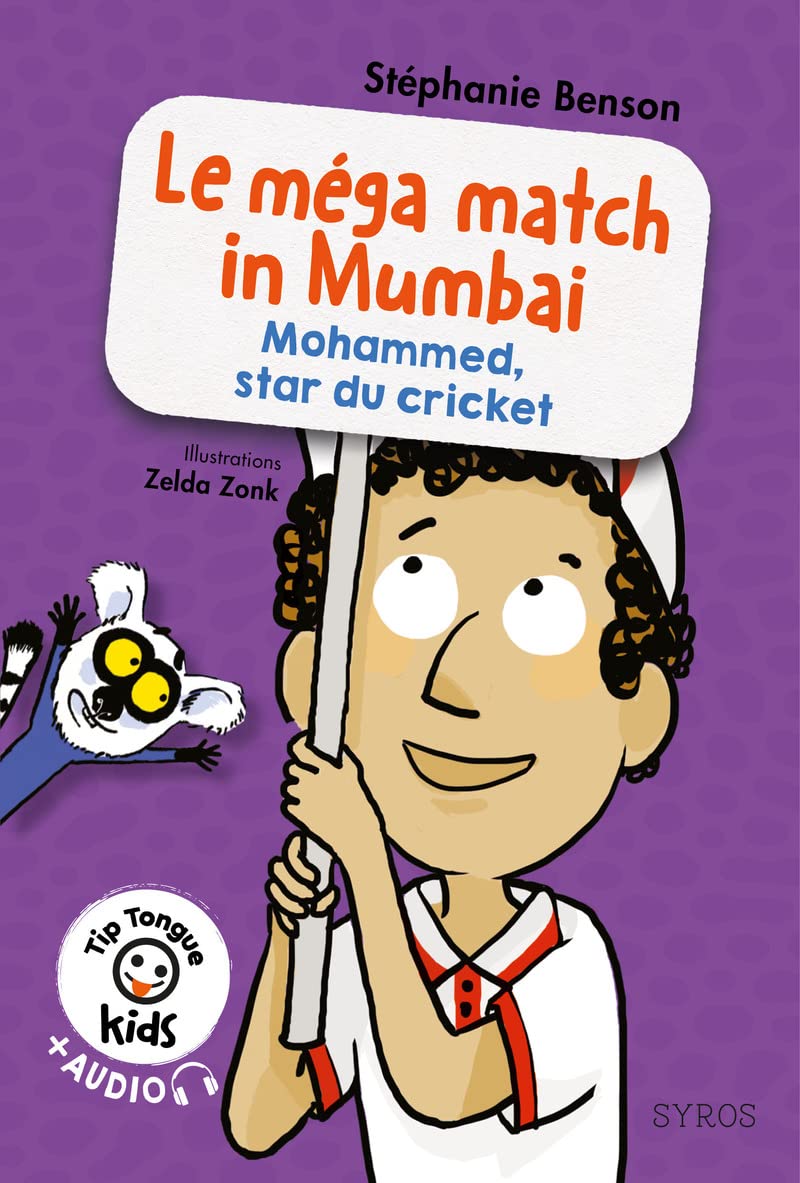 Le mégamatch in Mumbai (Mohammed, star du cricket) - Tip Tongue Kids 9782748530872