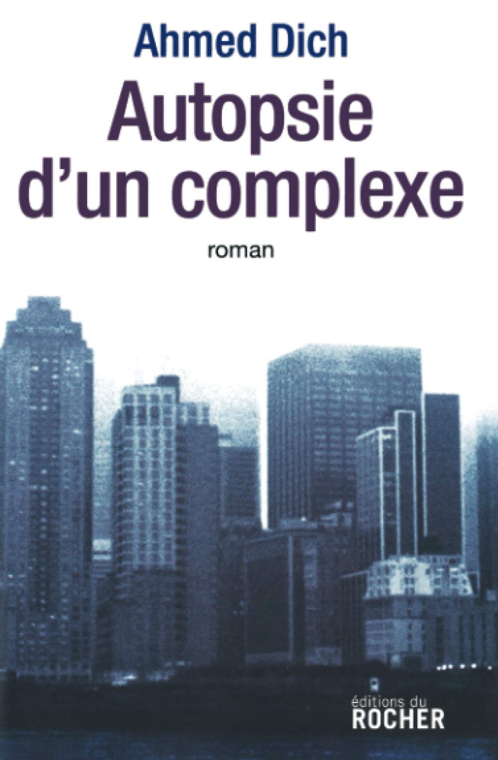 Autopsie d'un complexe 9782268060873