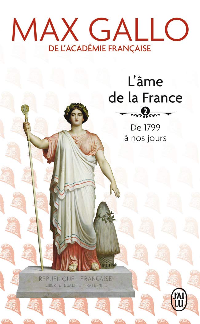 L'âme de la France : Tome 2, de 1799 a nos jours 9782290007570