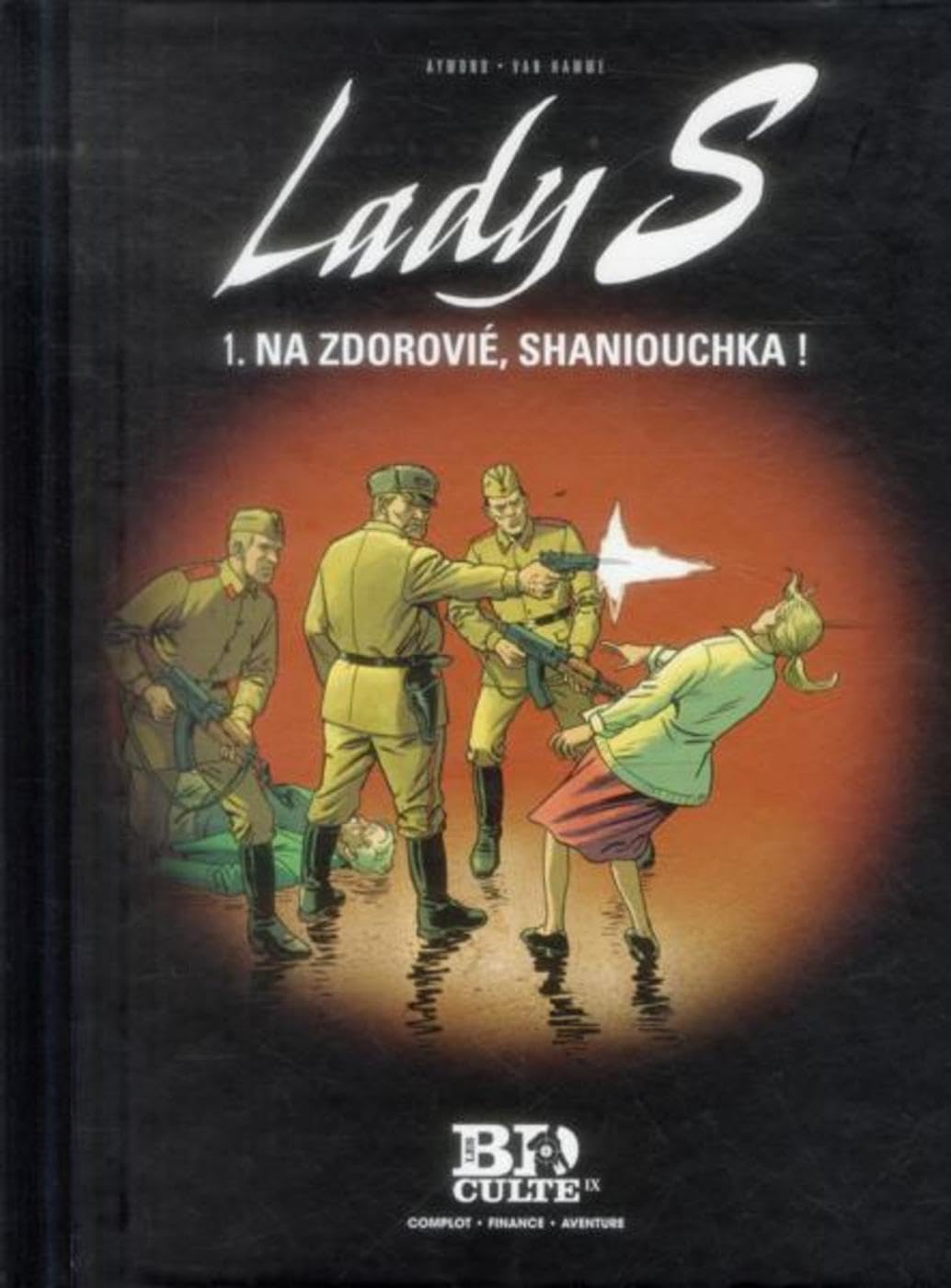 Lady S - T.1 : Na zdorovié, shaniouchka ! 9782810506156