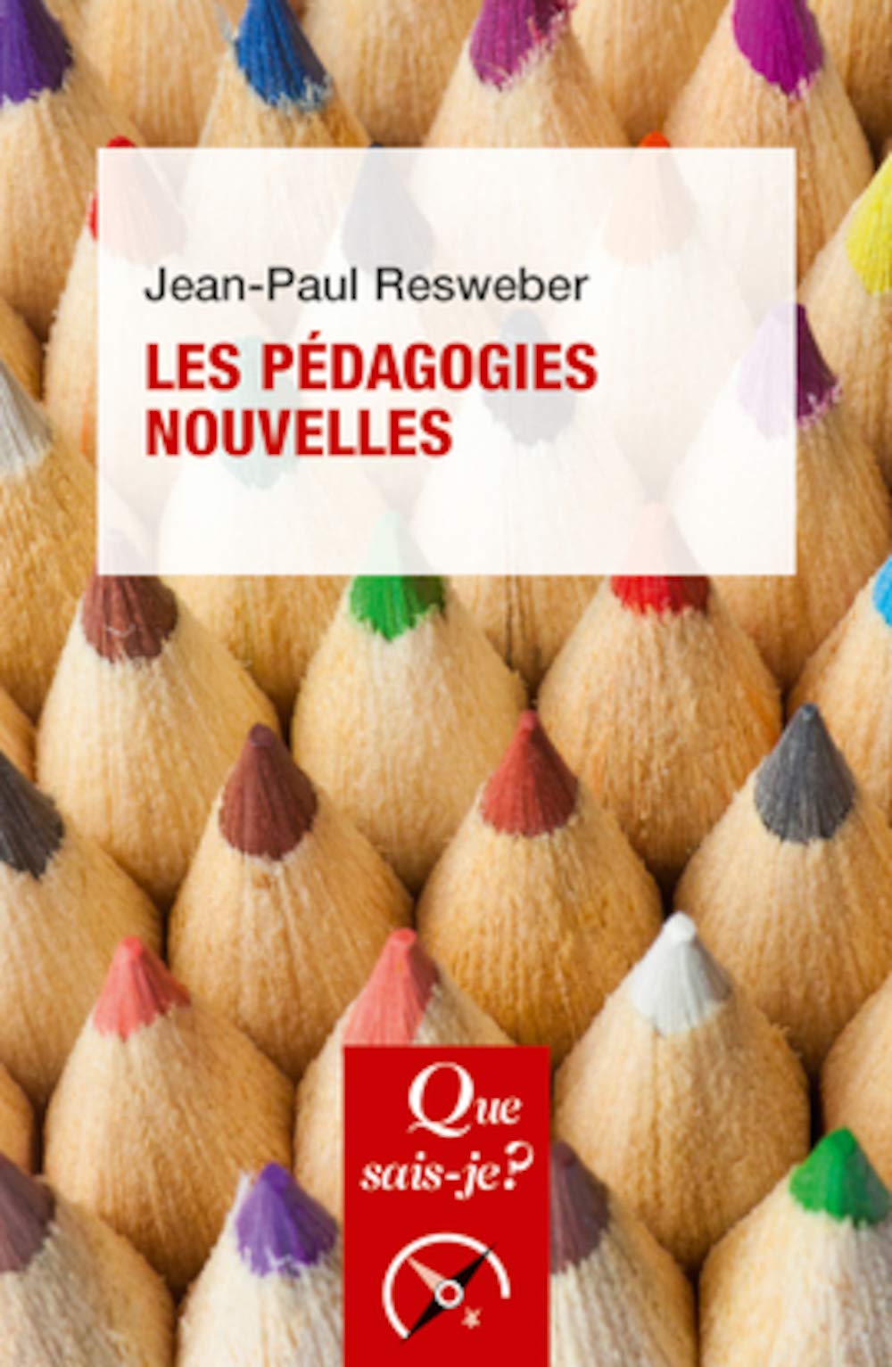Les pédagogies nouvelles 9782130798521