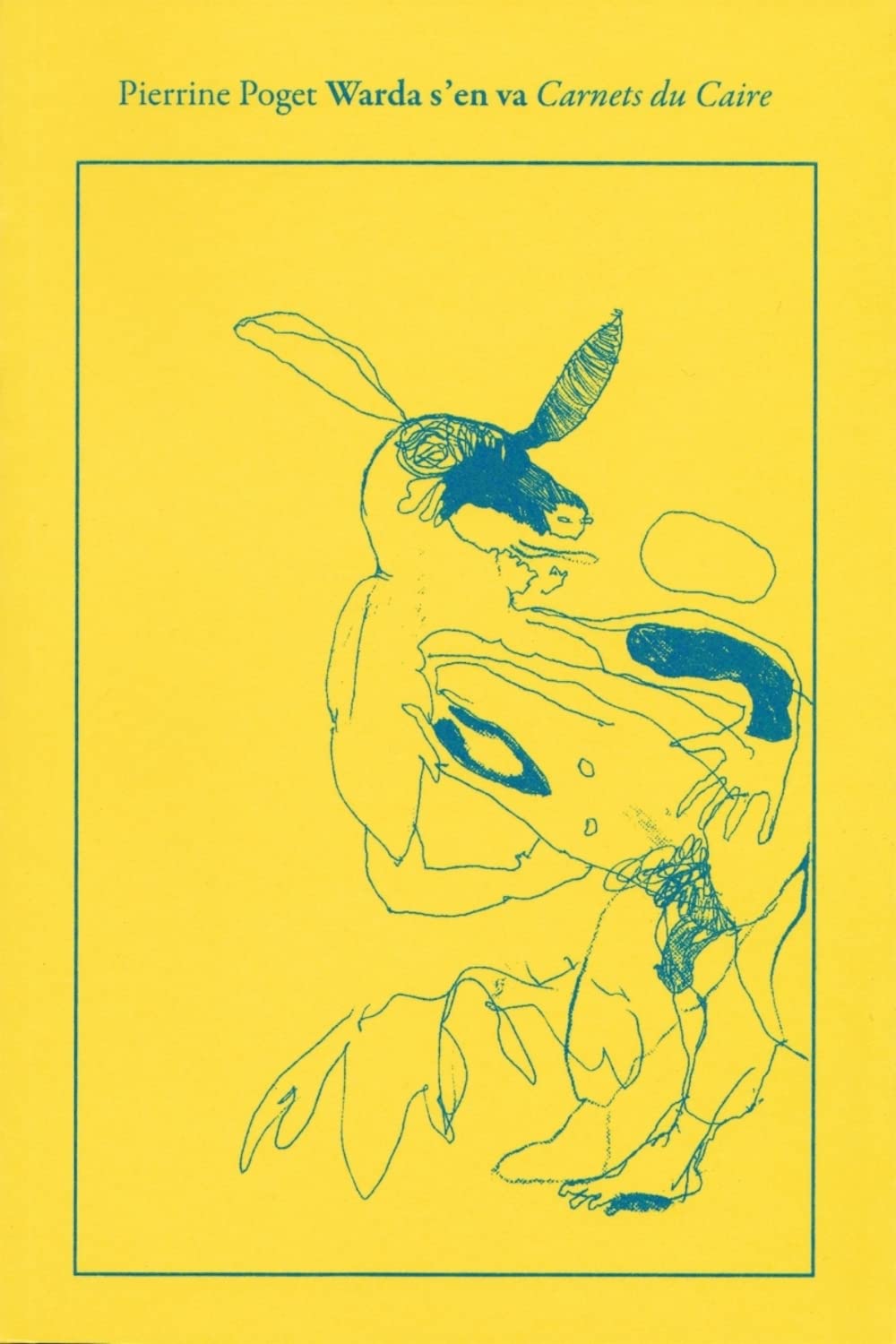 Warda s'en va: Carnets du Caire 9782889600540