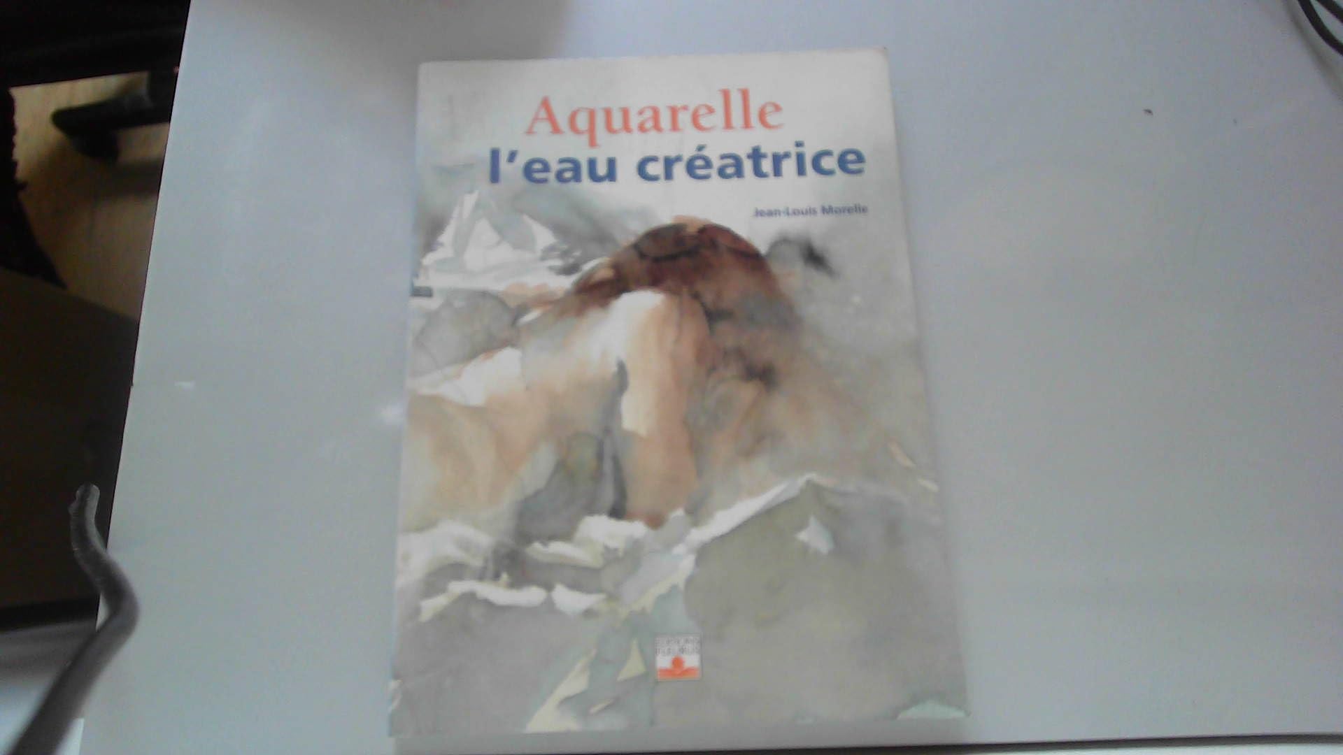 Aquarelle : L'Eau créatrice 9782215070047