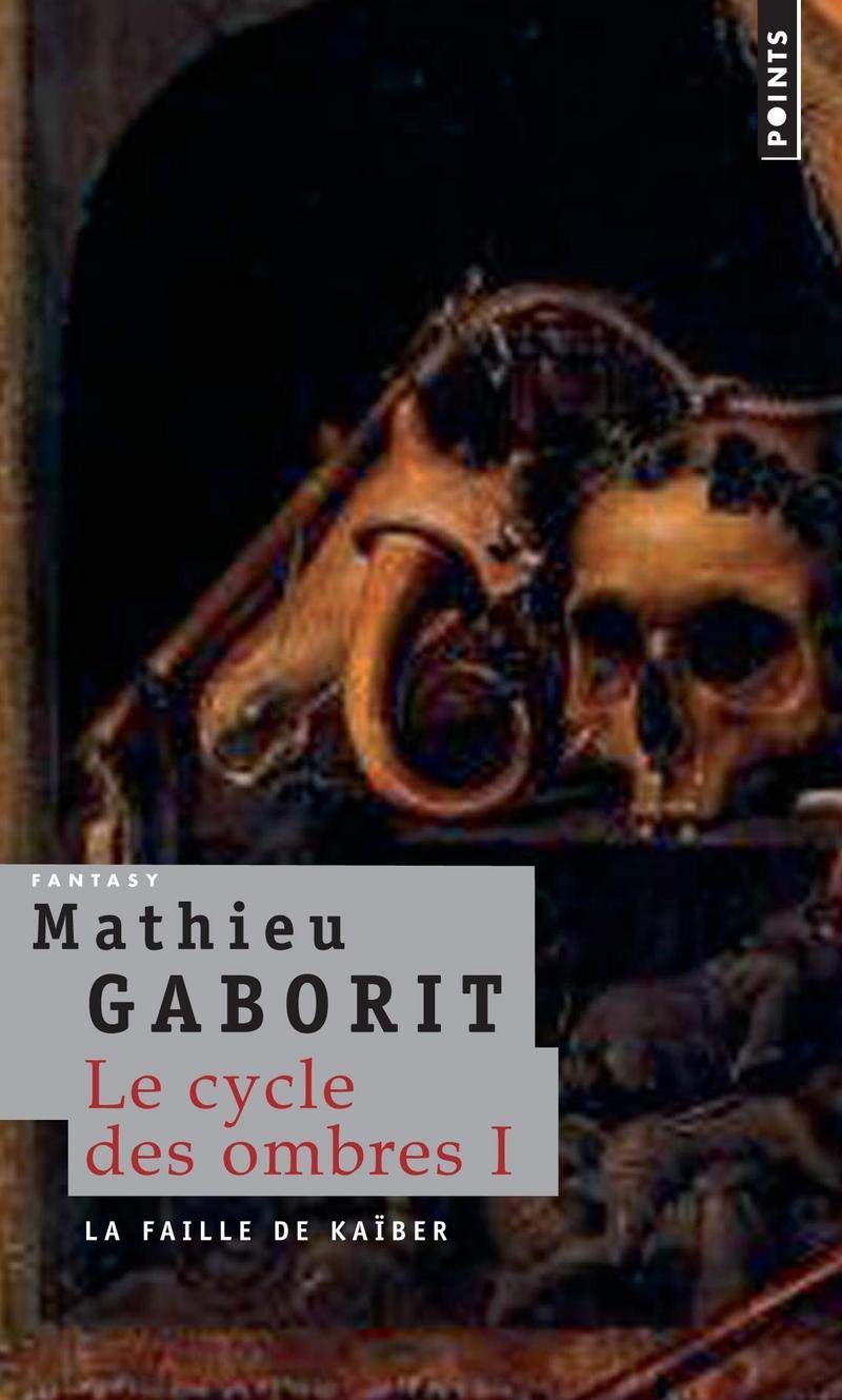 La Faille de Kaïber, tome 1: Le Cycle des Ombres, t. 1 9782757804889