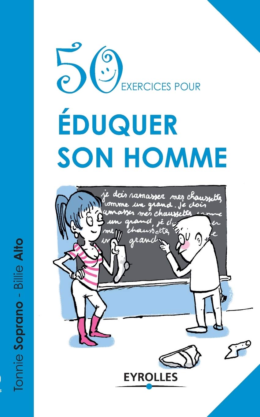 50 exercices pour éduquer son homme 9782212554816