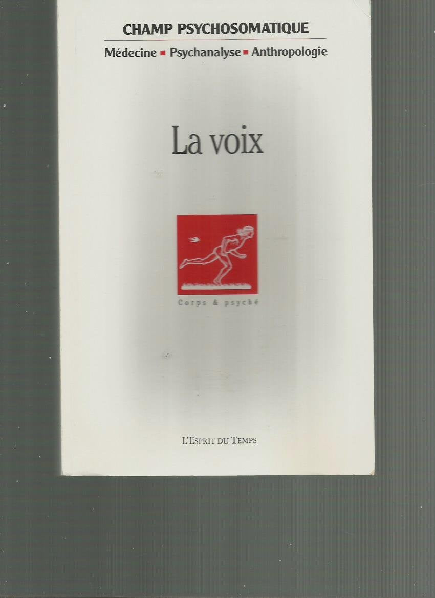 Champ Psychosomatique, N° 48 : La voix 9782847951165