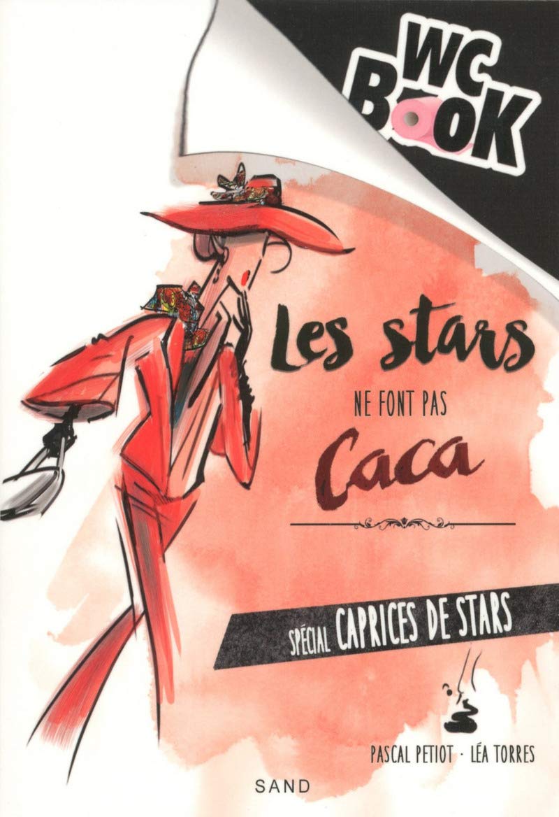 Wc Book Les Stars ne font pas Caca: Caprices de stars 9782710788935