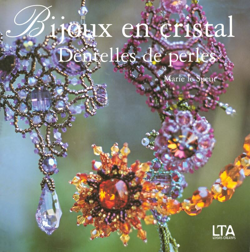 Bijoux cristal dentelles de perles 9782283586051