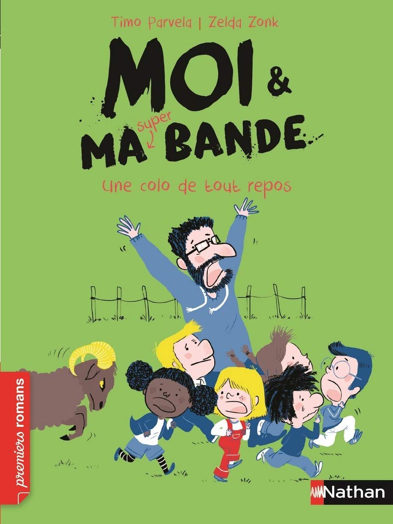 Moi et ma super bande, une colo de tout repos - Roman Humour - De 7 à 11 ans (4) 9782092559666