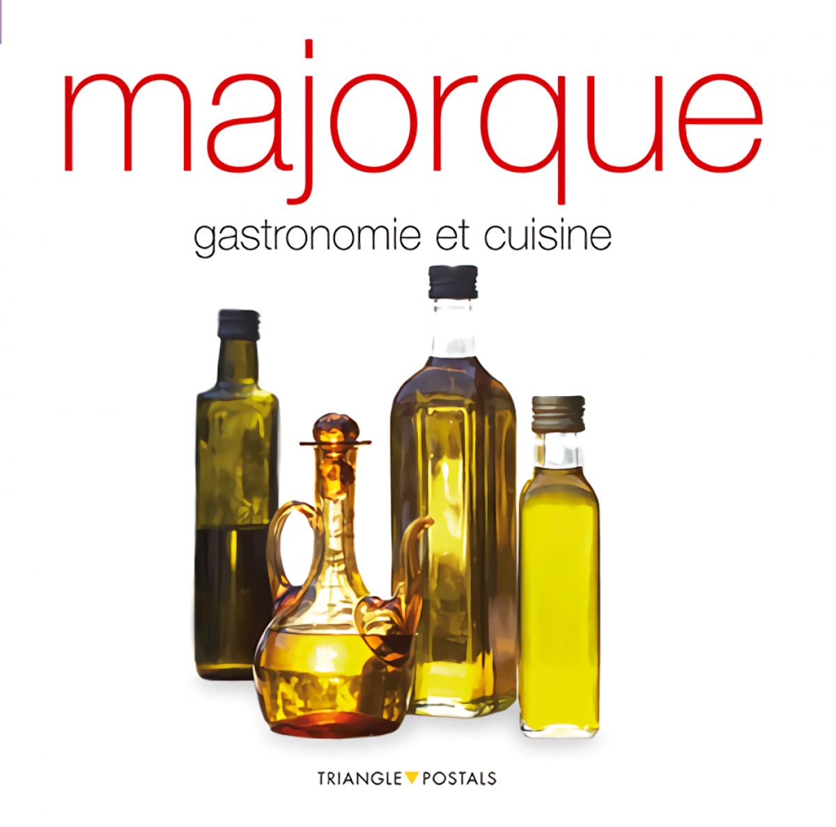 Majorque, Gastronomie Et Cuisine 9788484783398