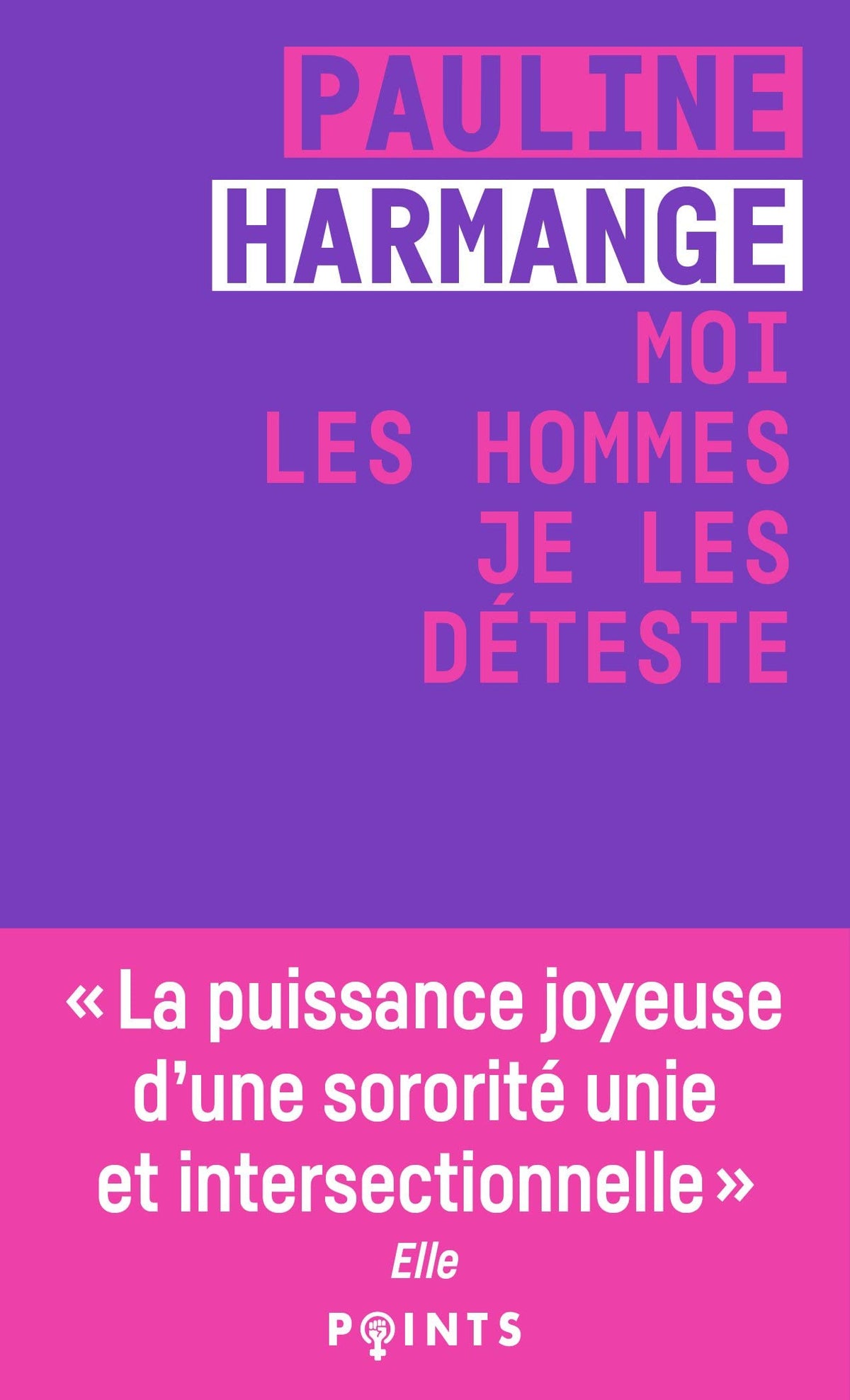 Moi les hommes je les déteste 9782757889428