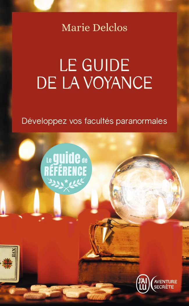 Le guide de la voyance: Développez vos facultés paranormales 9782290352540