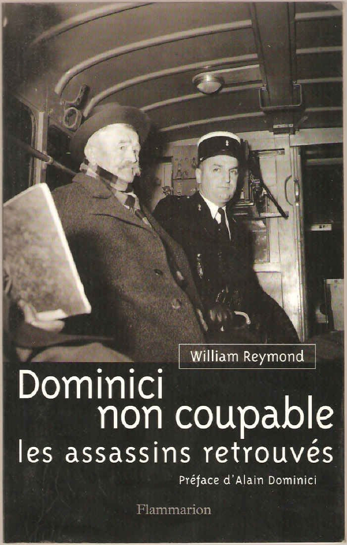 Dominici Non Coupable. Les Assassins Retrouves 9782080673640