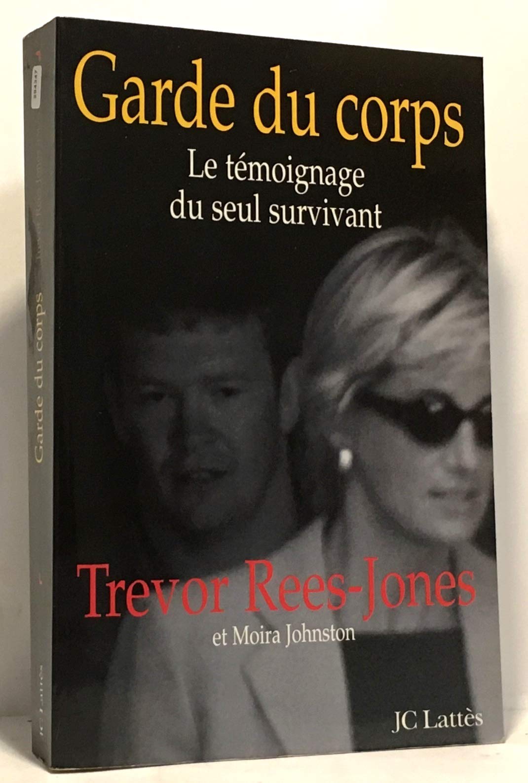 Garde du corps. Le Témoignage du seul survivant 9782709621892