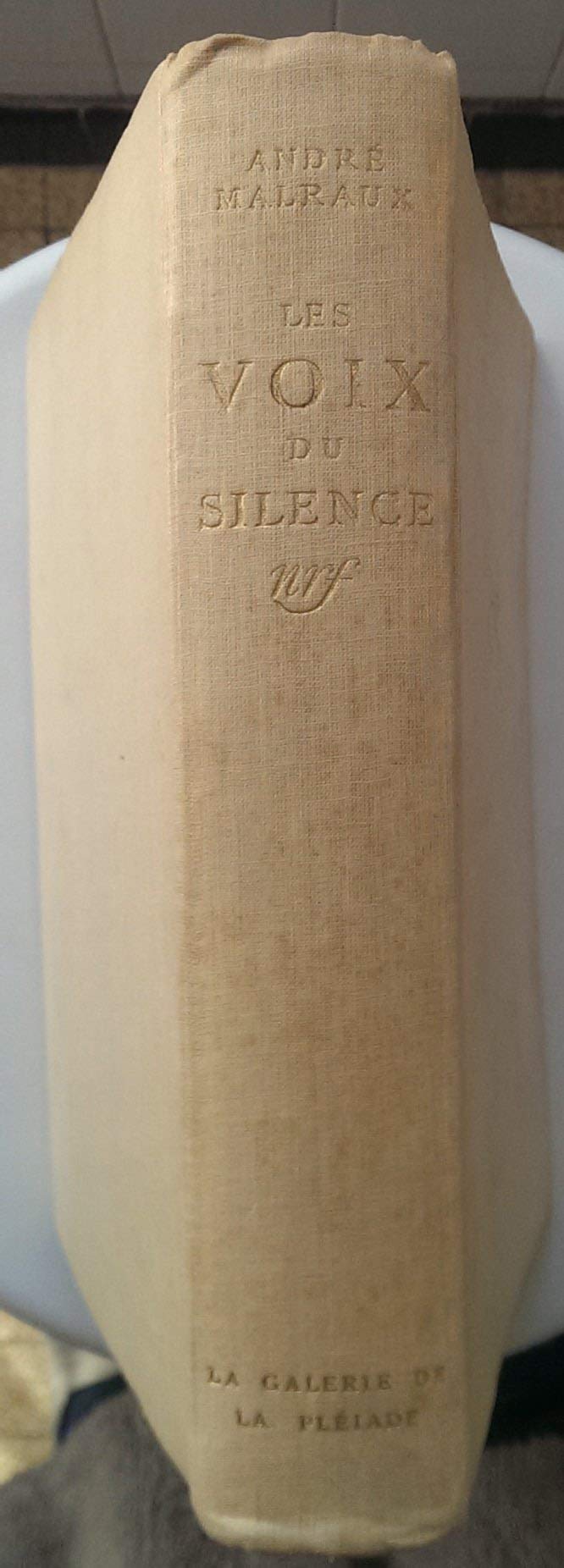 LES VOIX DU SILENCE [auteur : ANDRE MALRAUX] [éditeur : LA GALERIE DE LA PLEIADE] [année : 1951] 