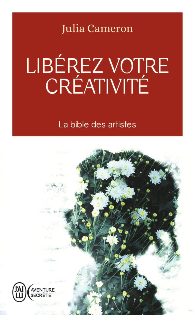 Libérez votre créativité - Un livre culte ! 9782290355084