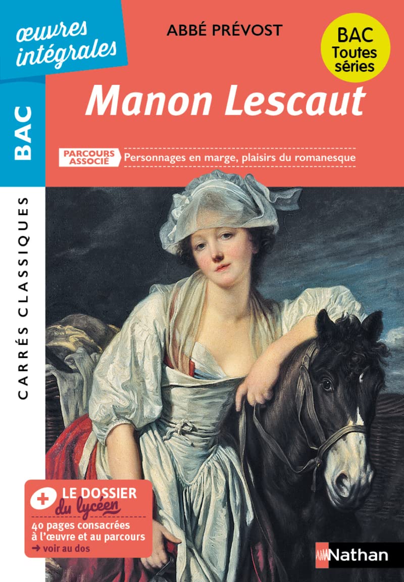 Manon Lescaut de l'Abbé Prévost - BAC Français 1re 2024 - Parcours : Personnages en marge, plaisirs du romanesque – voies générale et technologique - édition intégrale prescrite - Carrés Classiques 9782091512266
