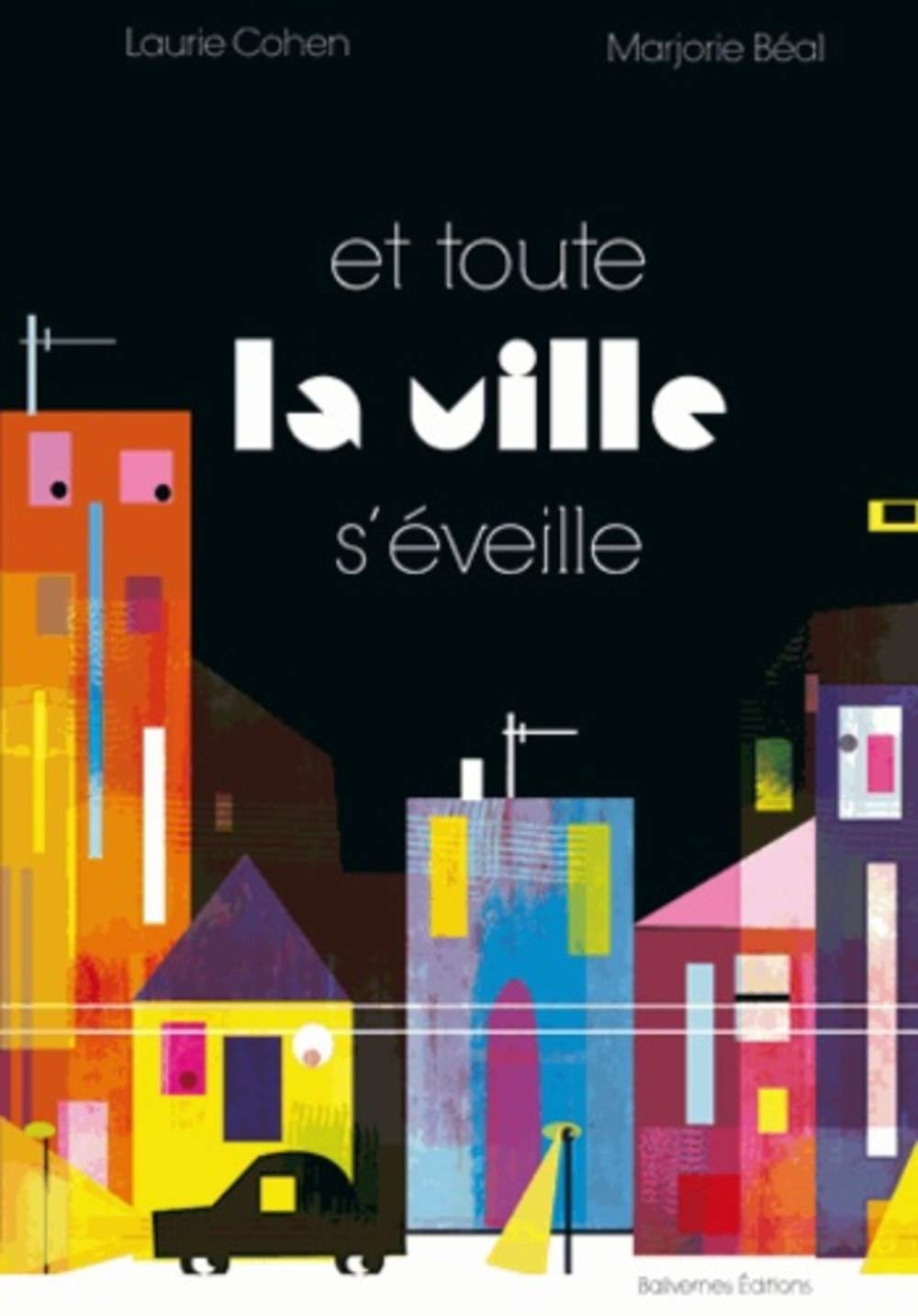 Et toute la ville s'éveille 9782350670843