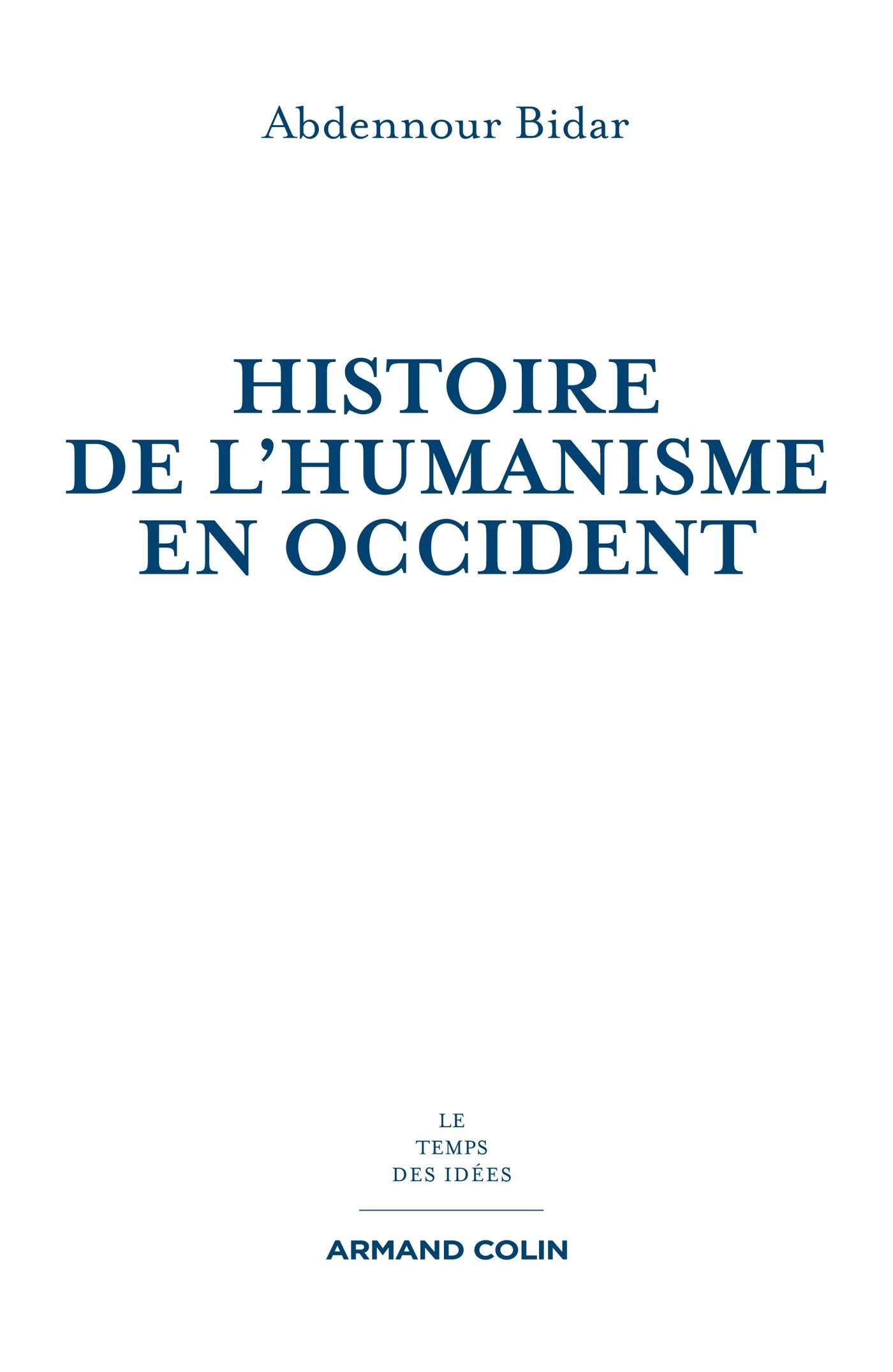 Histoire de l'humanisme en Occident 9782200294465