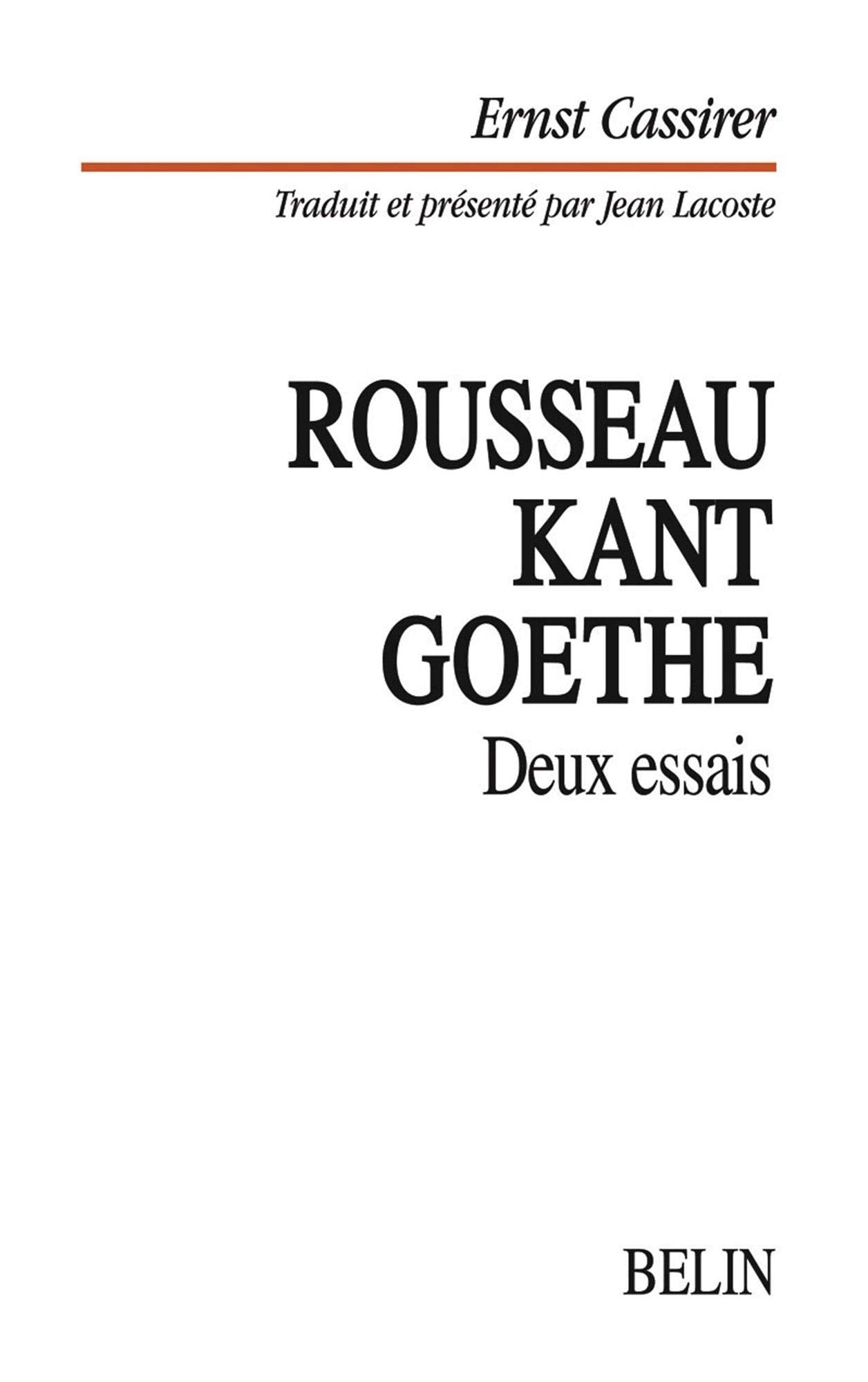 Rousseau, Kant, Goethe : Deux essais 9782701113913