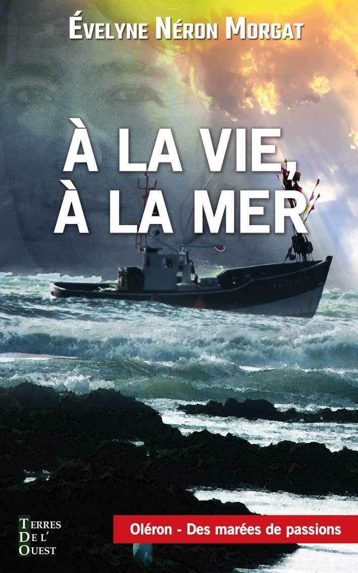 A la vie, à la mer 9791097150518