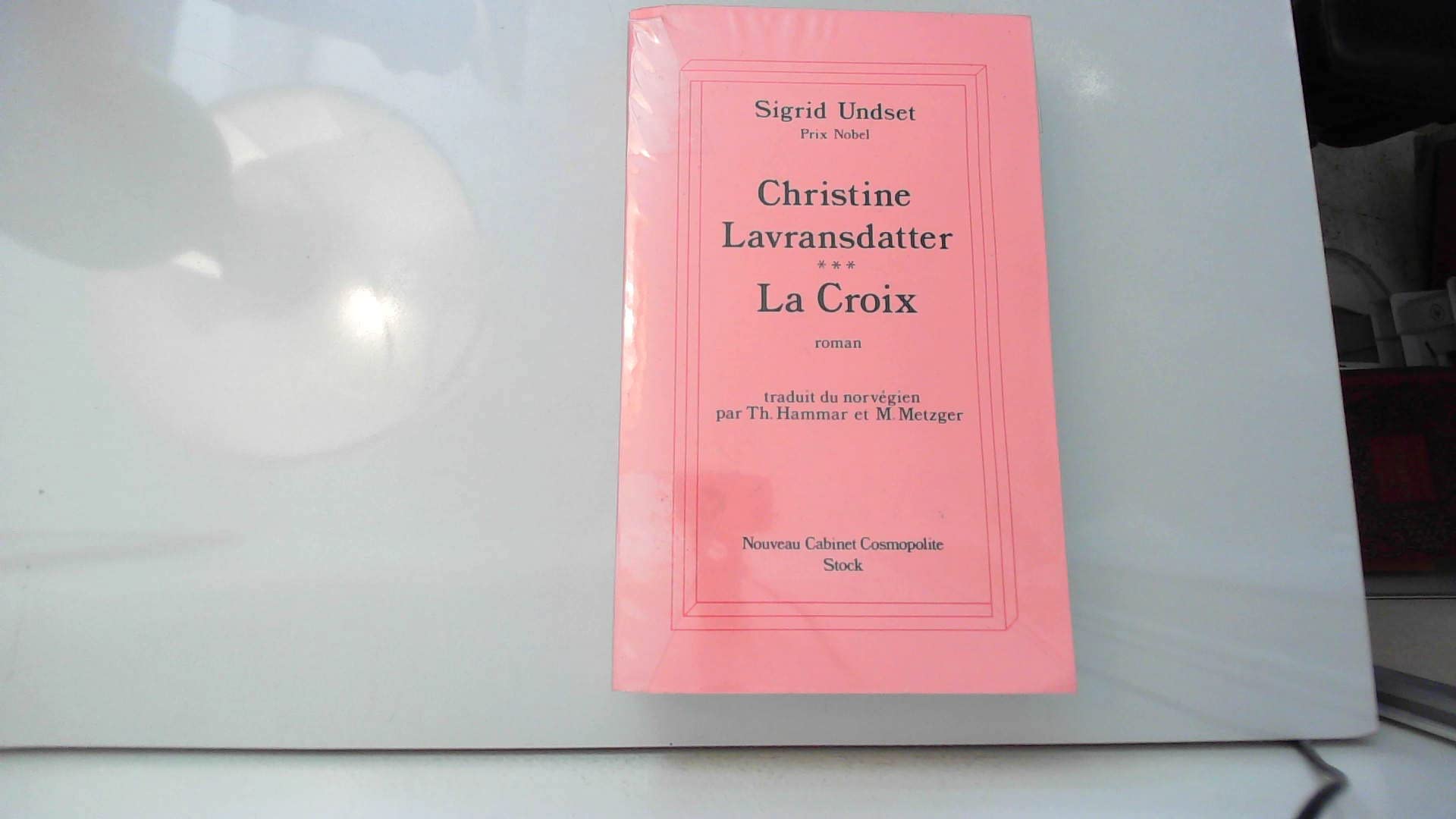 Christine Lavransdatter Tome 3 : La Croix 9782234019782