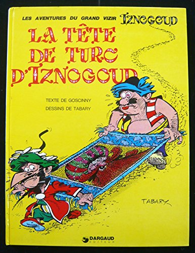 Les aventures du grand vizir Iznogoud, n° 11 : La tête de turc d'Iznogoud 9782205008951