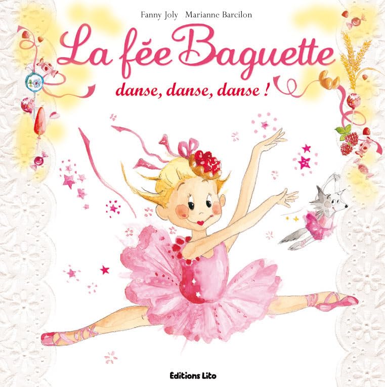 La fée Baguette danse, danse, danse ! - De 3 à 7 ans 9782244427218