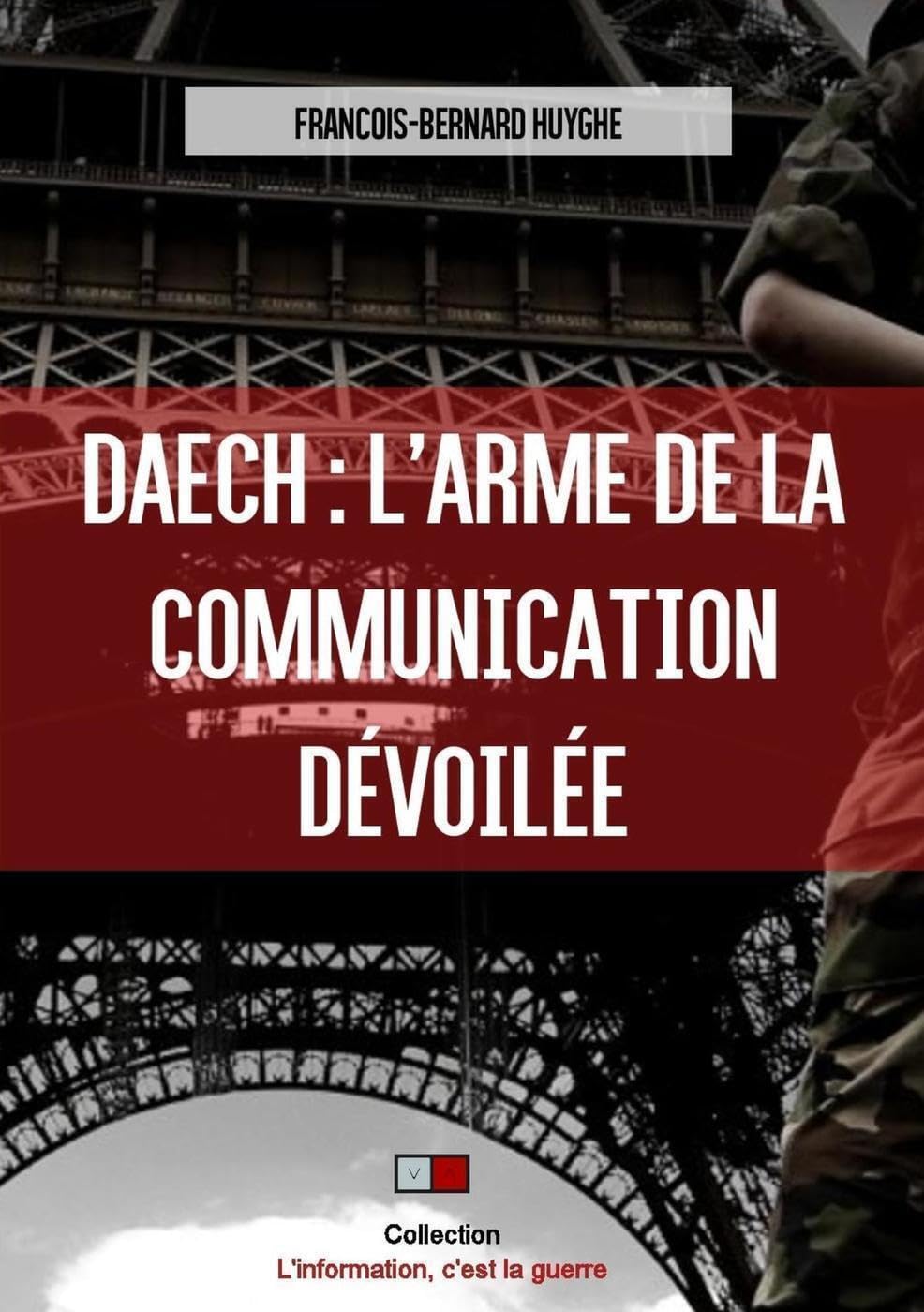 DAECH : l'arme de la communication dévoilée 9791093240305