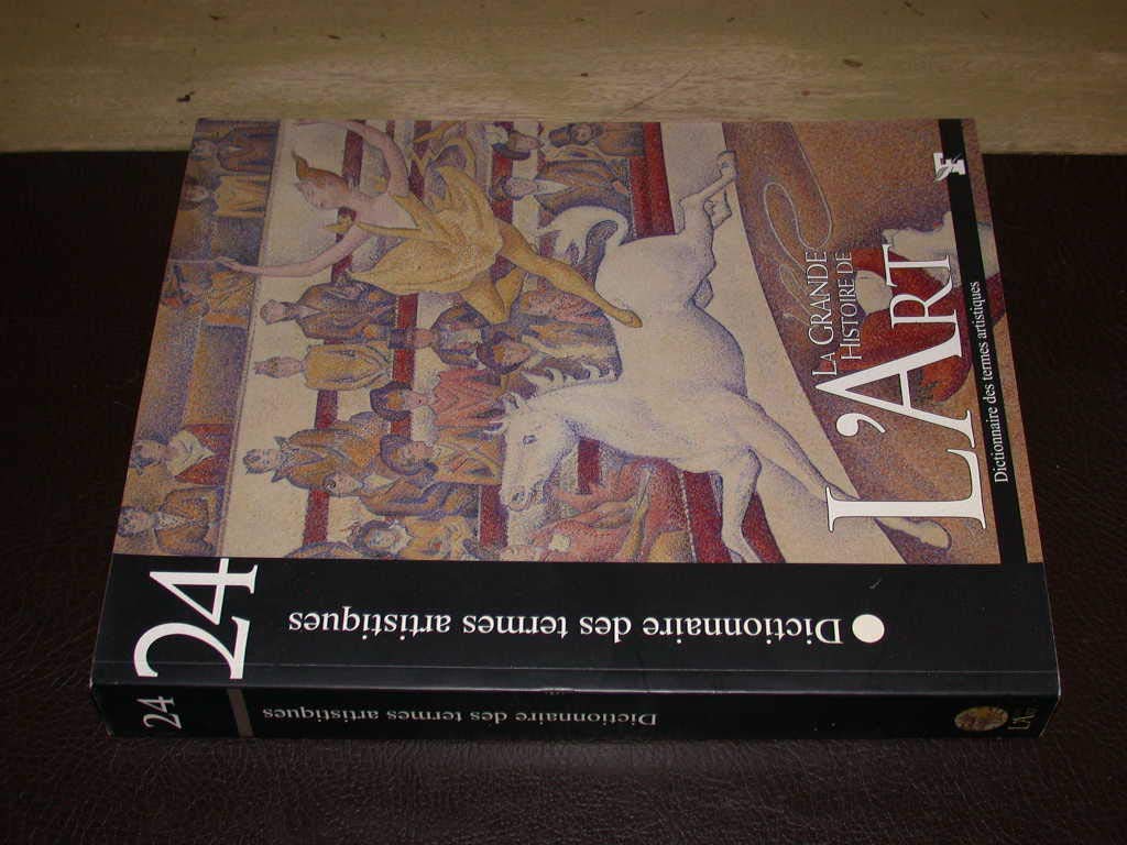 Dictionnaire des termes artistiques Tome 24 La grande histoire de l'art 9782350910888