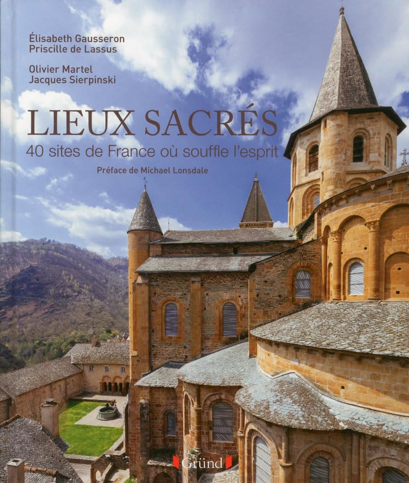 Lieux sacrés. 40 sites de France où souffle l'Esprit 9782324020933