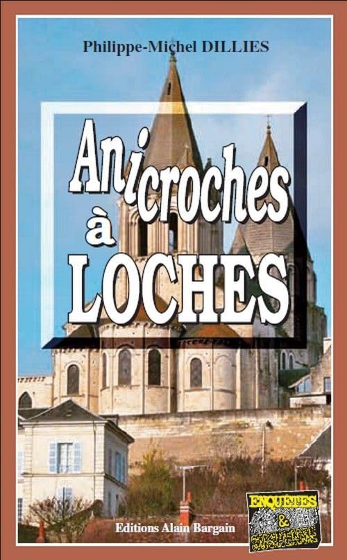 Anicroches à Loches 9782355500954