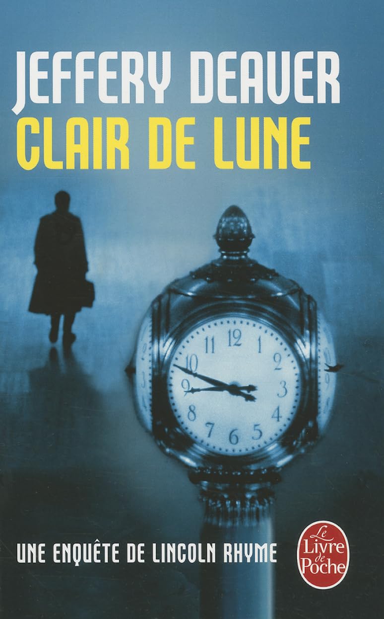 Clair de lune: Une enquête de Lincoln Rhyme 9782253125389
