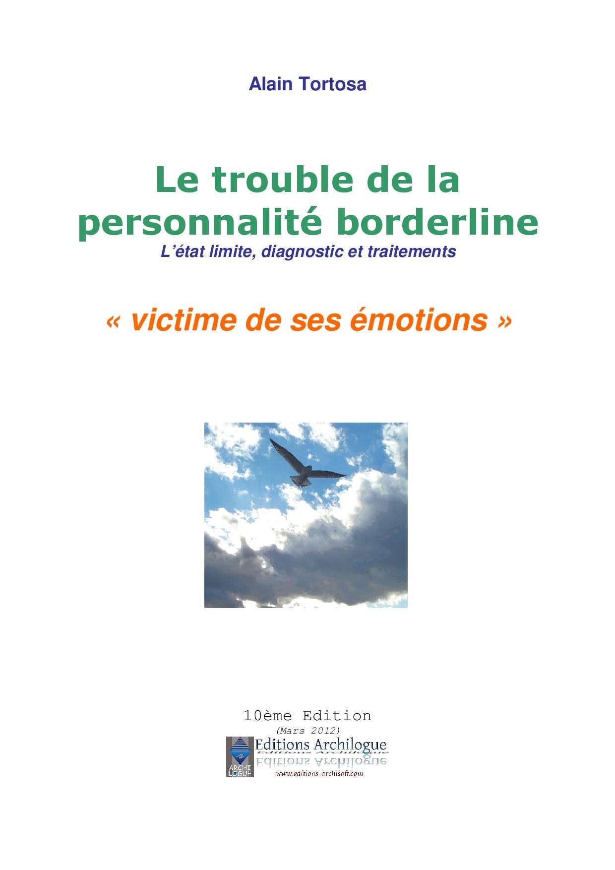 Le trouble de la personnalité borderline: L'état limite "victime de ses émotions" 9782952821049
