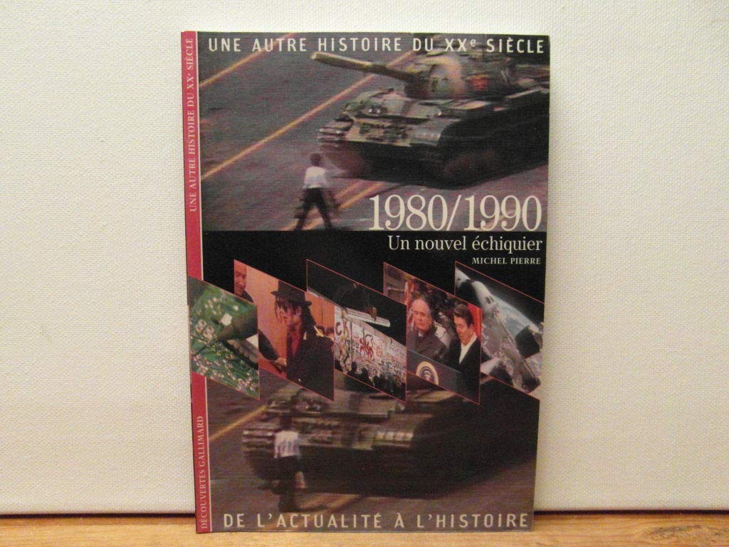 1980/1990: Un nouvel échiquier 9782070534722