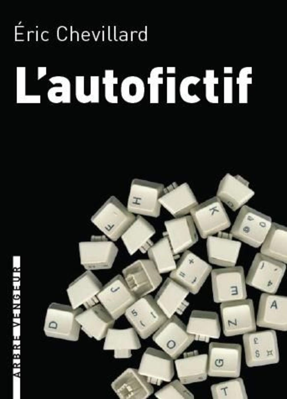 L'autofictif: Journal 2007-2008 9782916141374