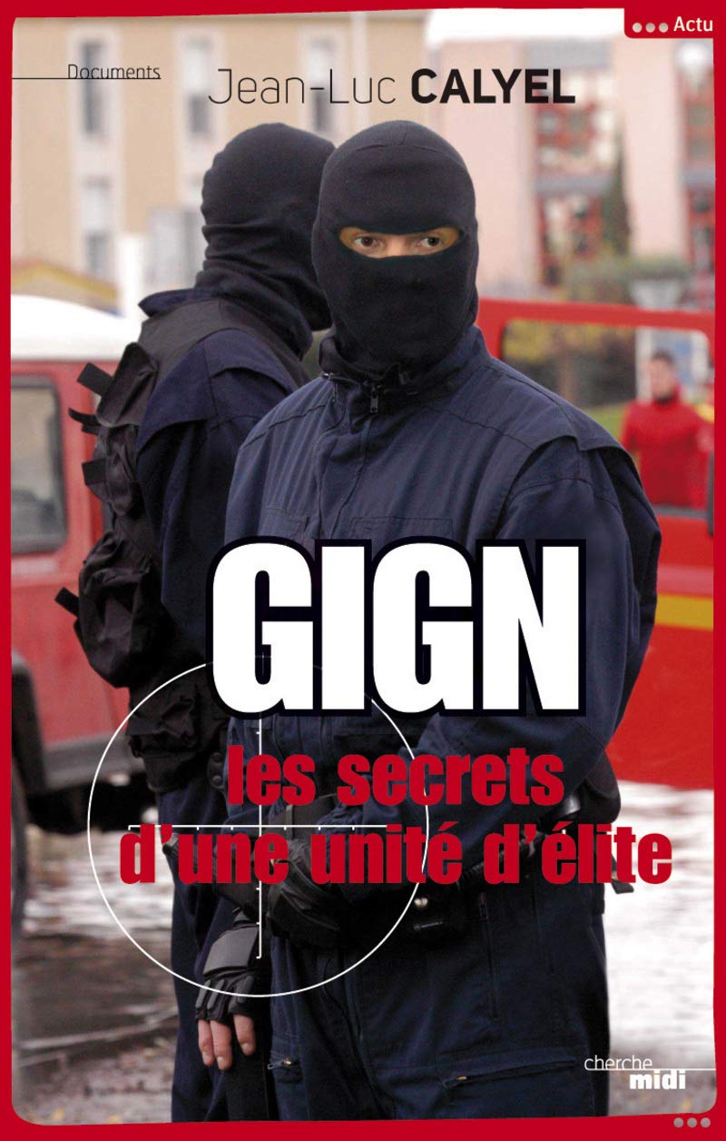 GIGN - Les secrets d'une unité d'élite 9782749110820