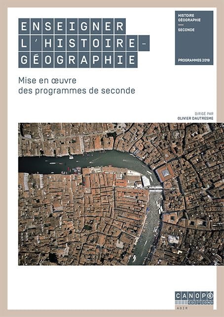 Enseigner l'histoire-géographie 1re : Mise en oeuvre des programmes de première 9782240051127