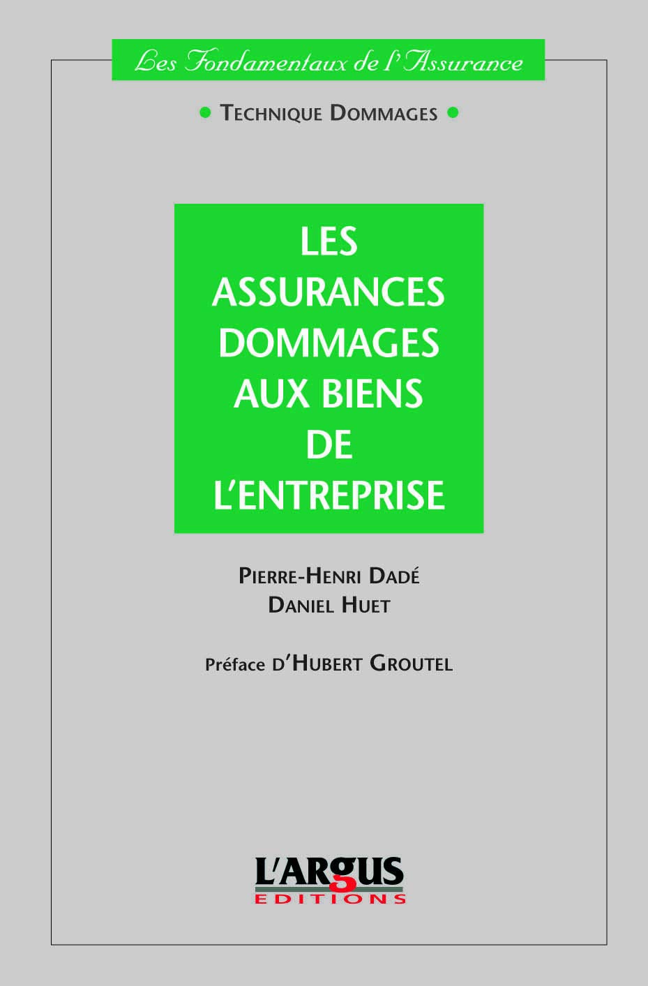 Les assurances dommages aux biens de l'entreprise 9782281180909
