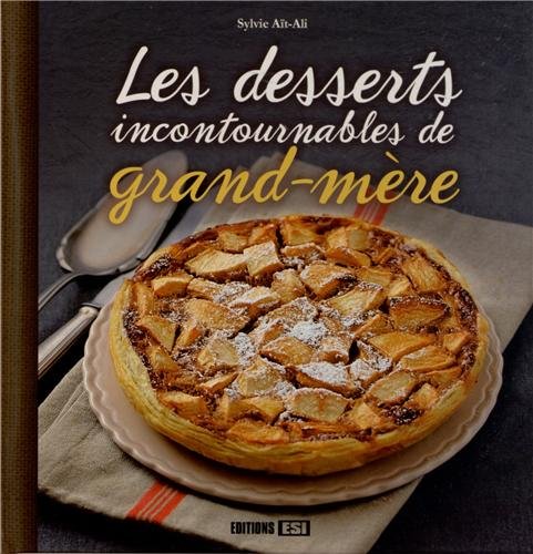 desserts incontournables de grand-mere * (0) 9782353559121