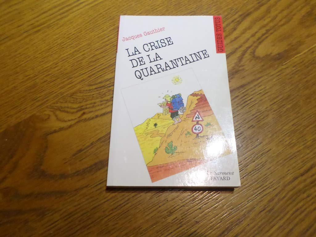 La crise de la quarantaine 9782866792220