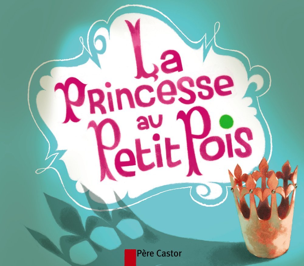 La Princesse au petit pois 9782081285149