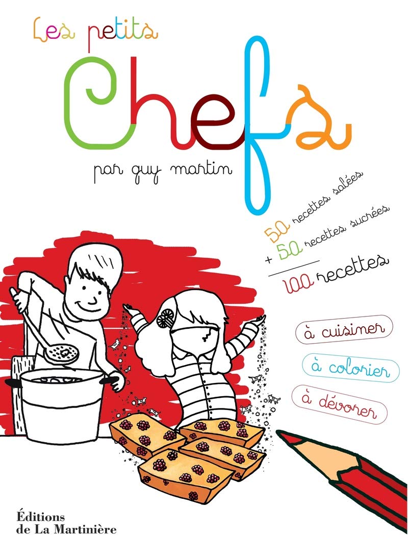 Les Petits Chefs. 100 recettes à cuisiner, à colorier et à dévorer 9782732446196