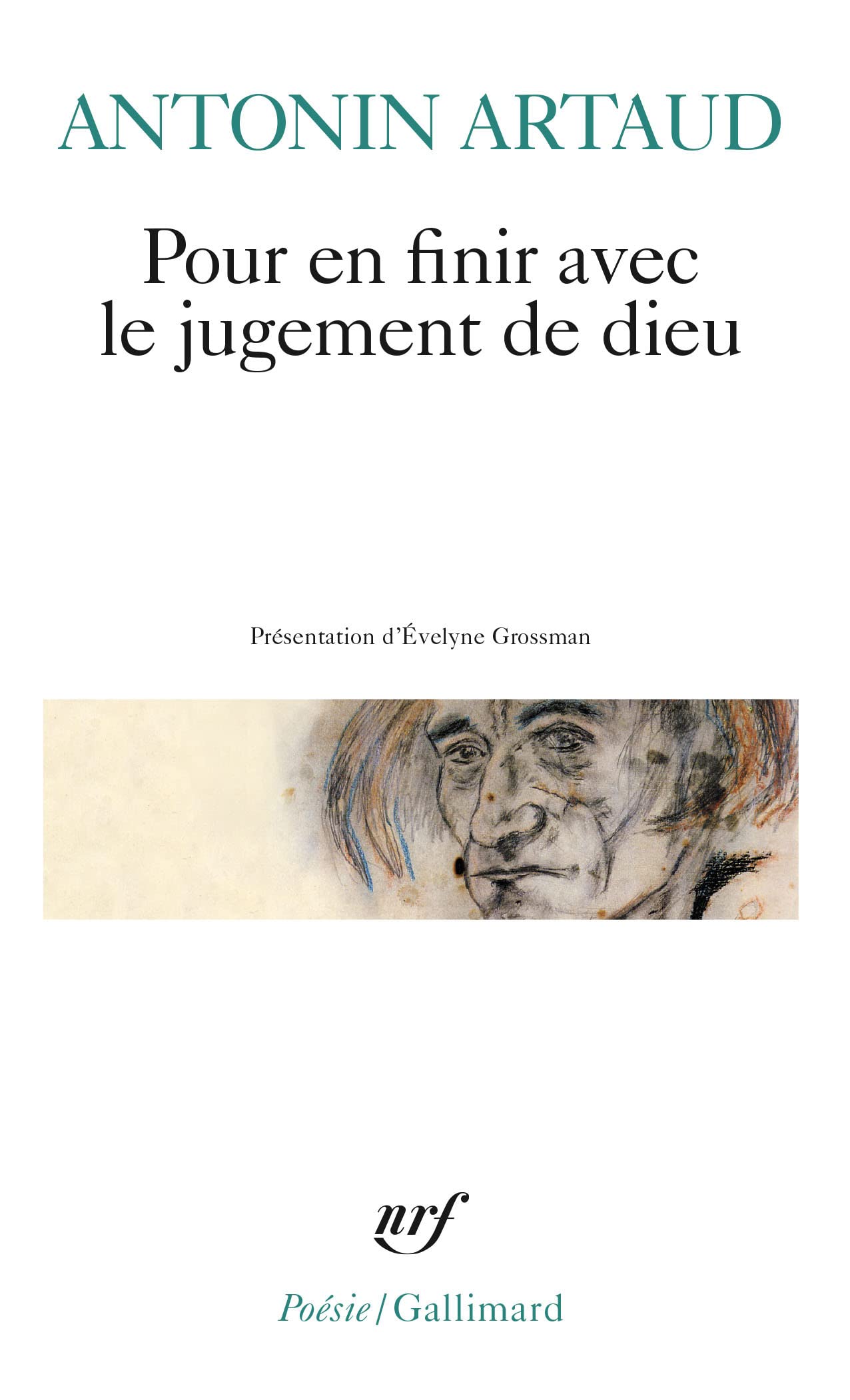 Pour en finir avec le jugement de Dieu, suivi de " Le Théâtre de la Cruauté" 9782070427338
