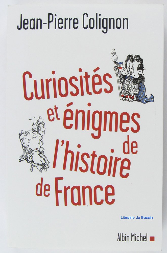 Curiosités et énigmes de l'histoire de France 9782226181060