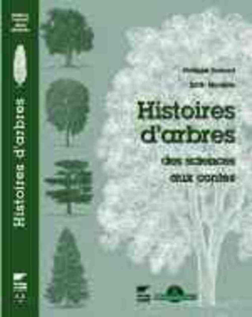 Histoires d'arbres: Des sciences aux contes 9782603012994