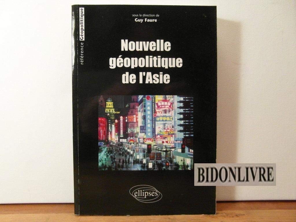 Nouvelle géopolitique de l'Asie 9782729818258