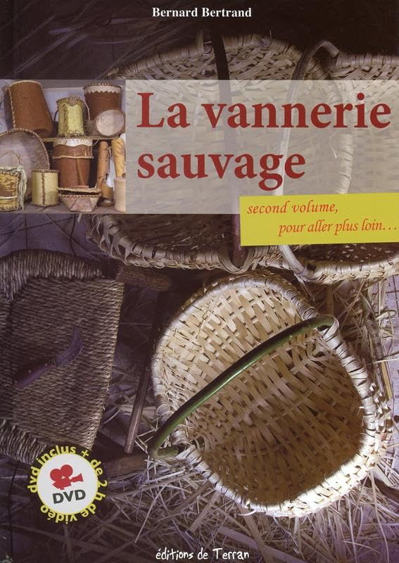 La vannerie sauvage - Second volume, pour aller plus loin - Livre + DVD 9782359810189